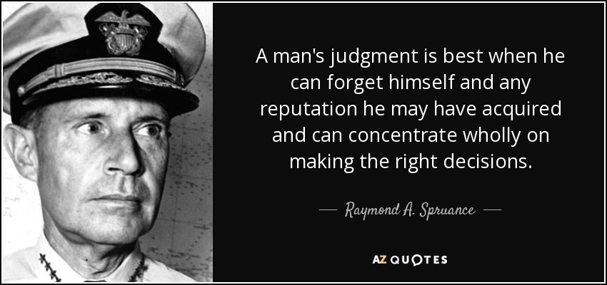 a quote by Raymond Spruance